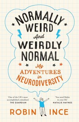 Cover of Normally Weird and Weirdly Normal by Robin Ince