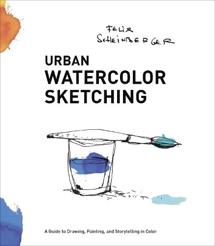Cover of Urban Watercolor Sketching by Felix Scheinberger